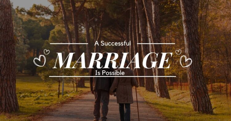 A successful marriage is possible