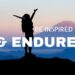 Let us inspire one another this morning with endurance