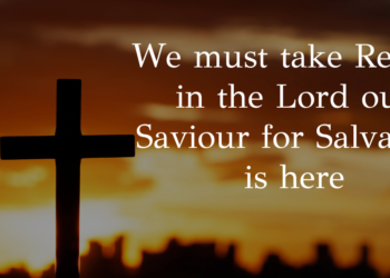 Smile and rejoice in the Lord for your salvation is here