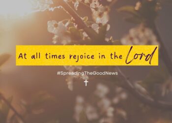 Rejoice in the Lord at all times
