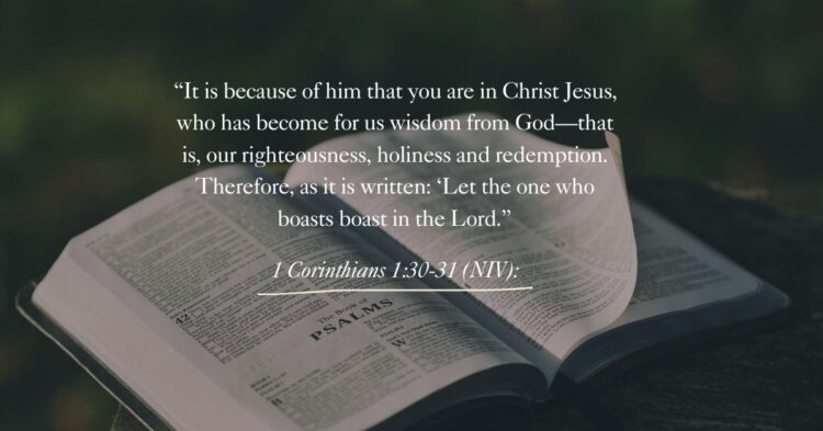 Transformed Wisdom: A Reflection on 1 Corinthians 1:30-31