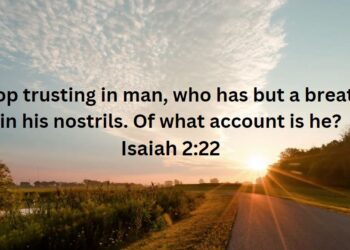 Trusting in the Eternal: Reflecting on Isaiah 2:22
