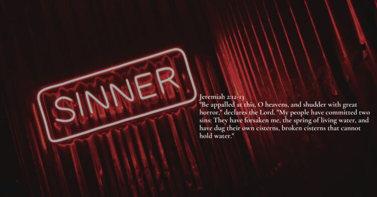 Turning from Broken Cisterns to the Spring of Living Water