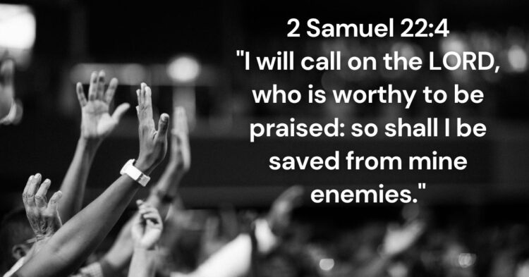 Finding Refuge in the Almighty 2 Samuel 22:4