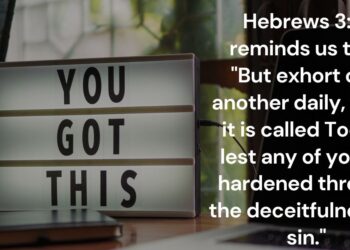 Encouraging One Another Daily