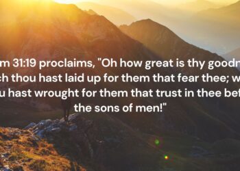 Experiencing God’s Goodness