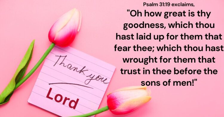 The Greatness of God’s Goodness