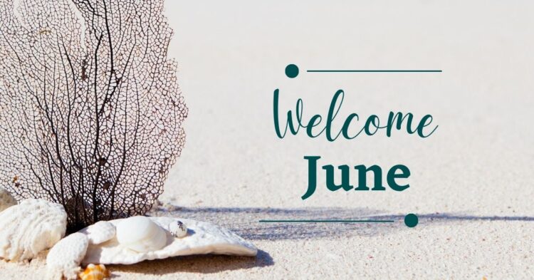 Happy New Month, June! Dear Beloved in Christ,
