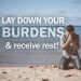 Daily Devotion: Laying Down Your Burdens