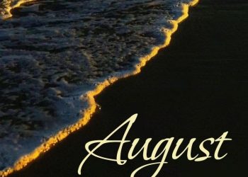 Reflection on the month of August